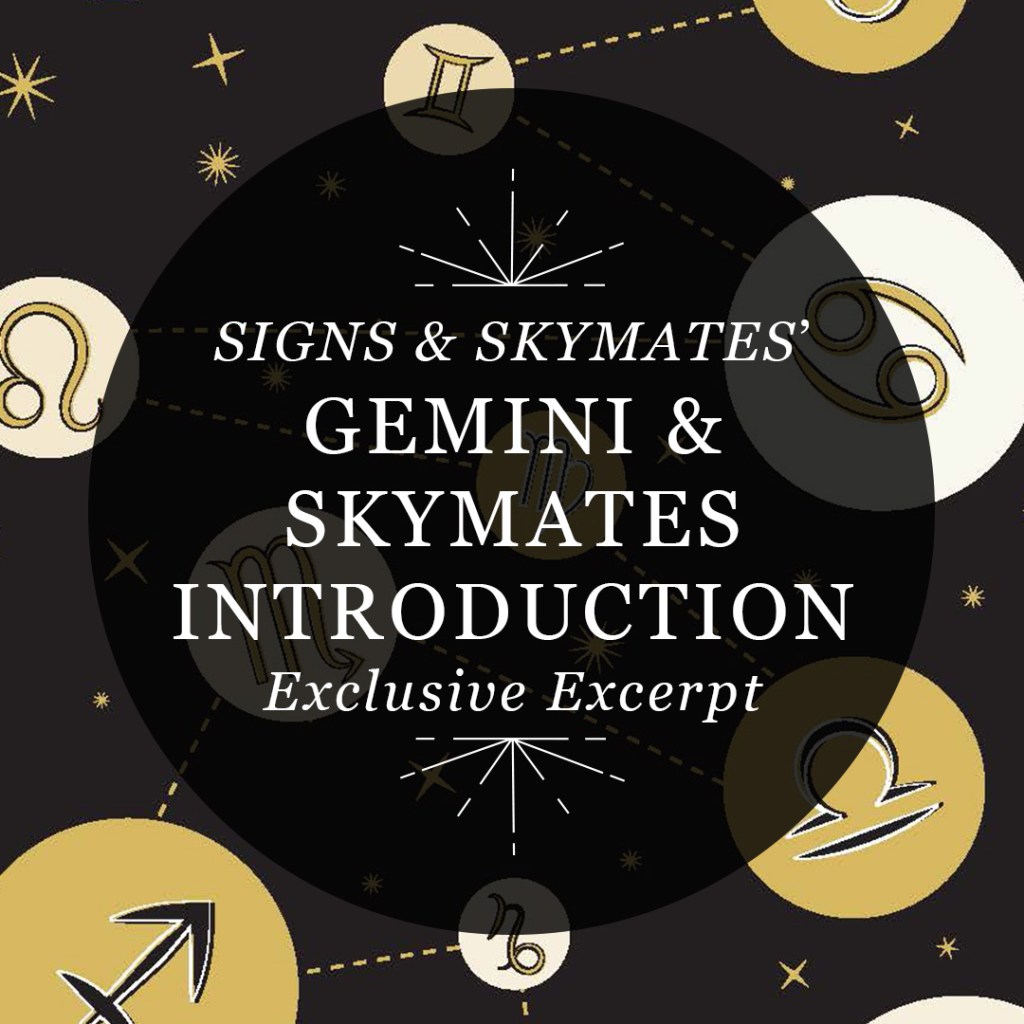 Featured image for RP Mystic blog post "Signs & Skymates' Gemini & Skymates Instroduction: Exclusive Excerpt"