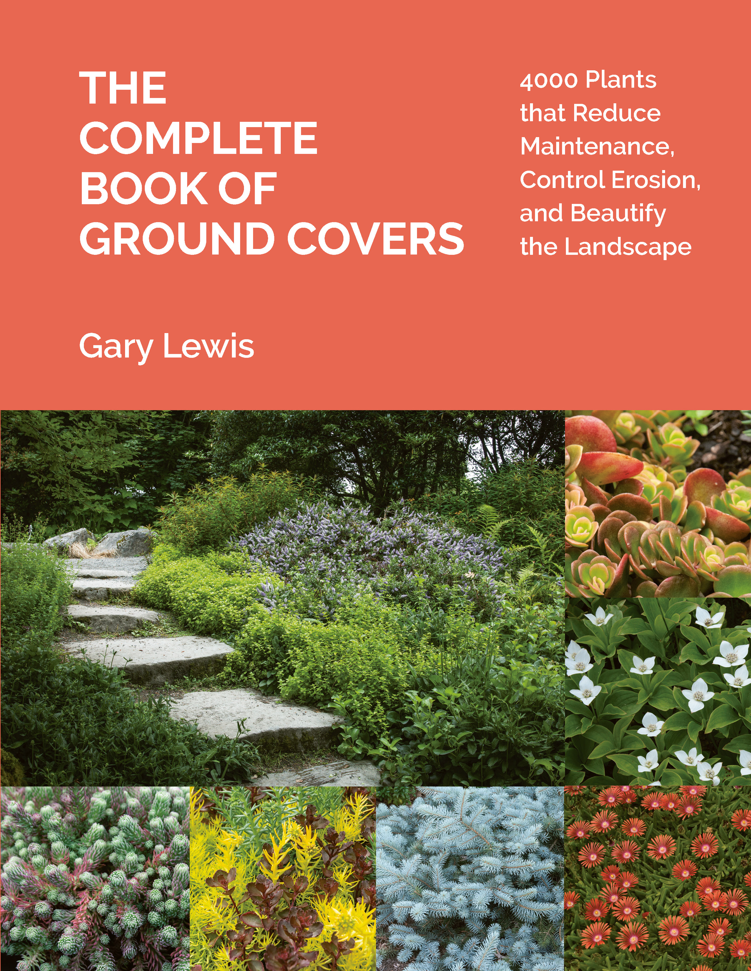 The Complete Book of Ground Covers by Gary Lewis Hachette Book Group