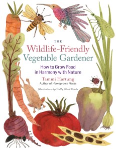 The Wildlife-Friendly Vegetable Gardener