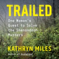 Trailed | One Woman's Quest to Solve the Shenandoh Murders