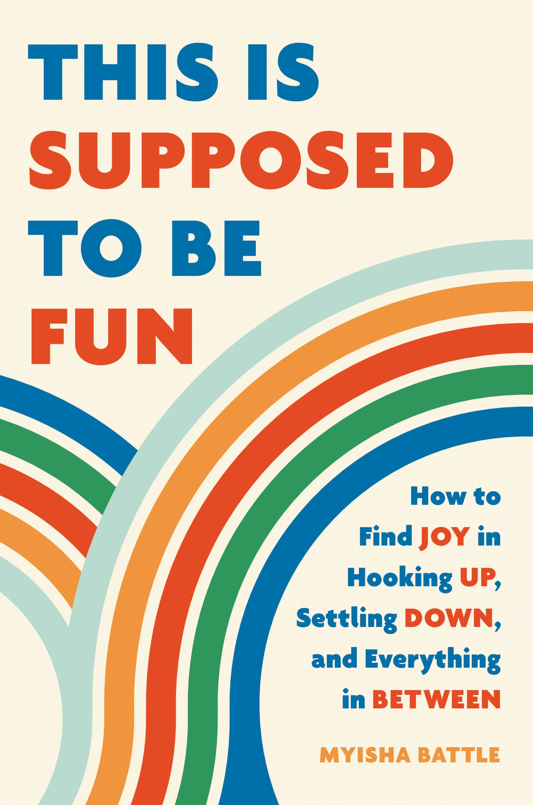 This Is Supposed to Be Fun by Myisha Battle Hachette Book Group