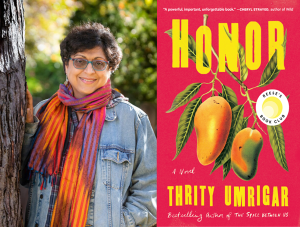 a photo of Thrity Umrigar next to the cover of her book, Honor