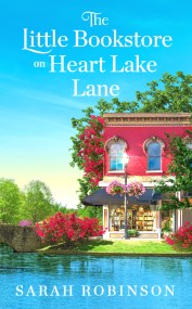 The Little Bookstore on Heart Lake Lane