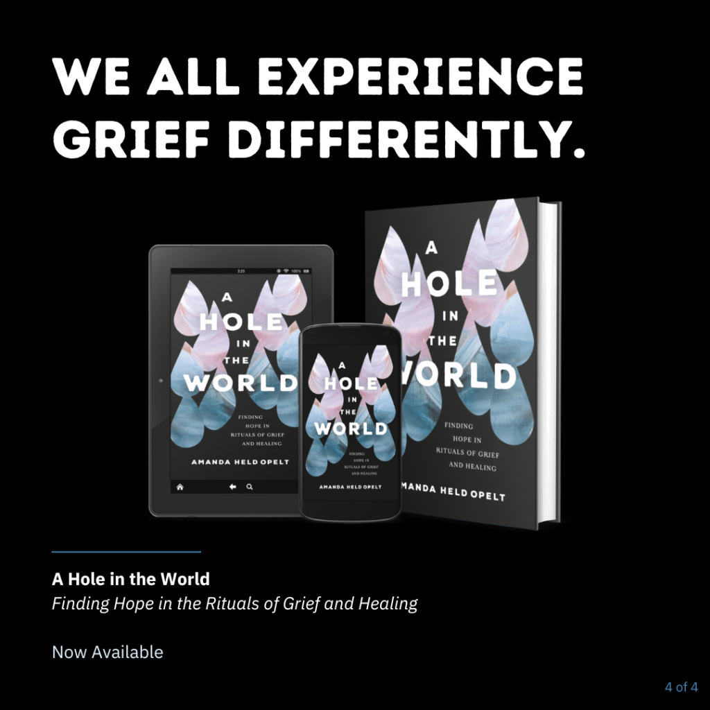 We all experience grief differently. Image: photo of new book titled A Hole in the World: Finding Hope in the Rituals of Grief and Healing.