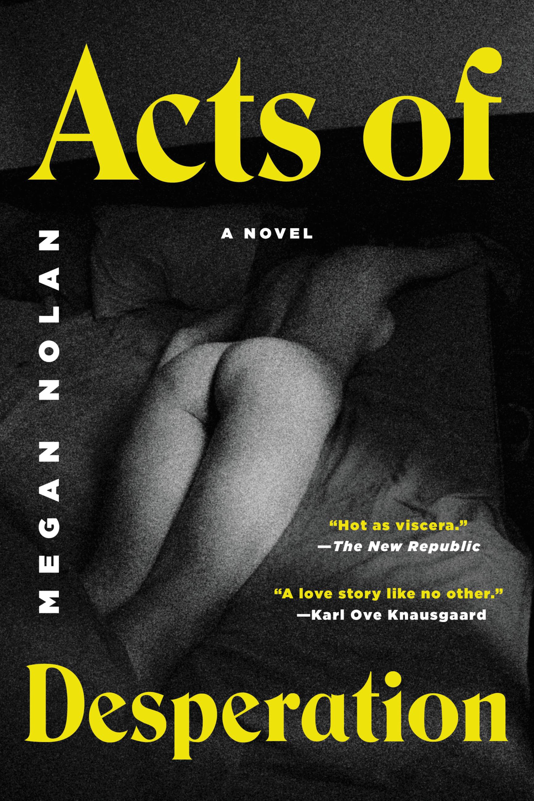 Acts of Desperation by Megan Nolan Hachette Book Group