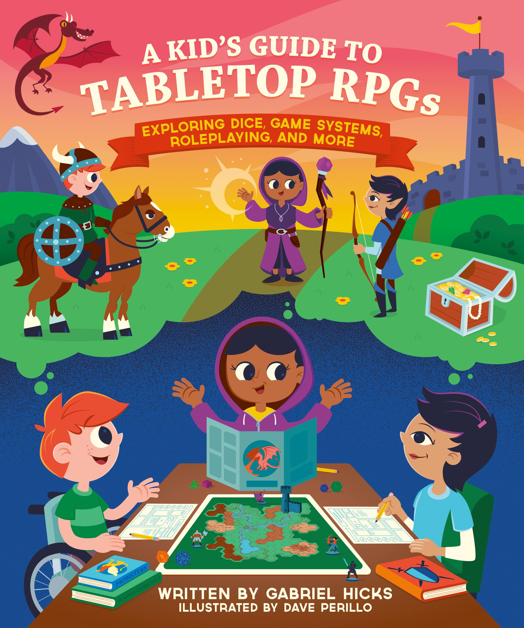 A Kid's Guide to Tabletop RPGs by Gabriel Hicks Hachette Book Group