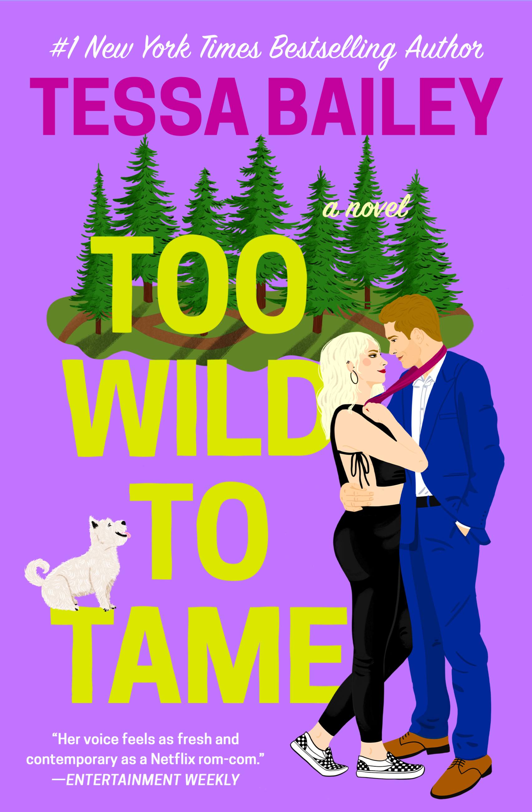 Too Wild to Tame by Tessa Bailey Hachette Book Group image image