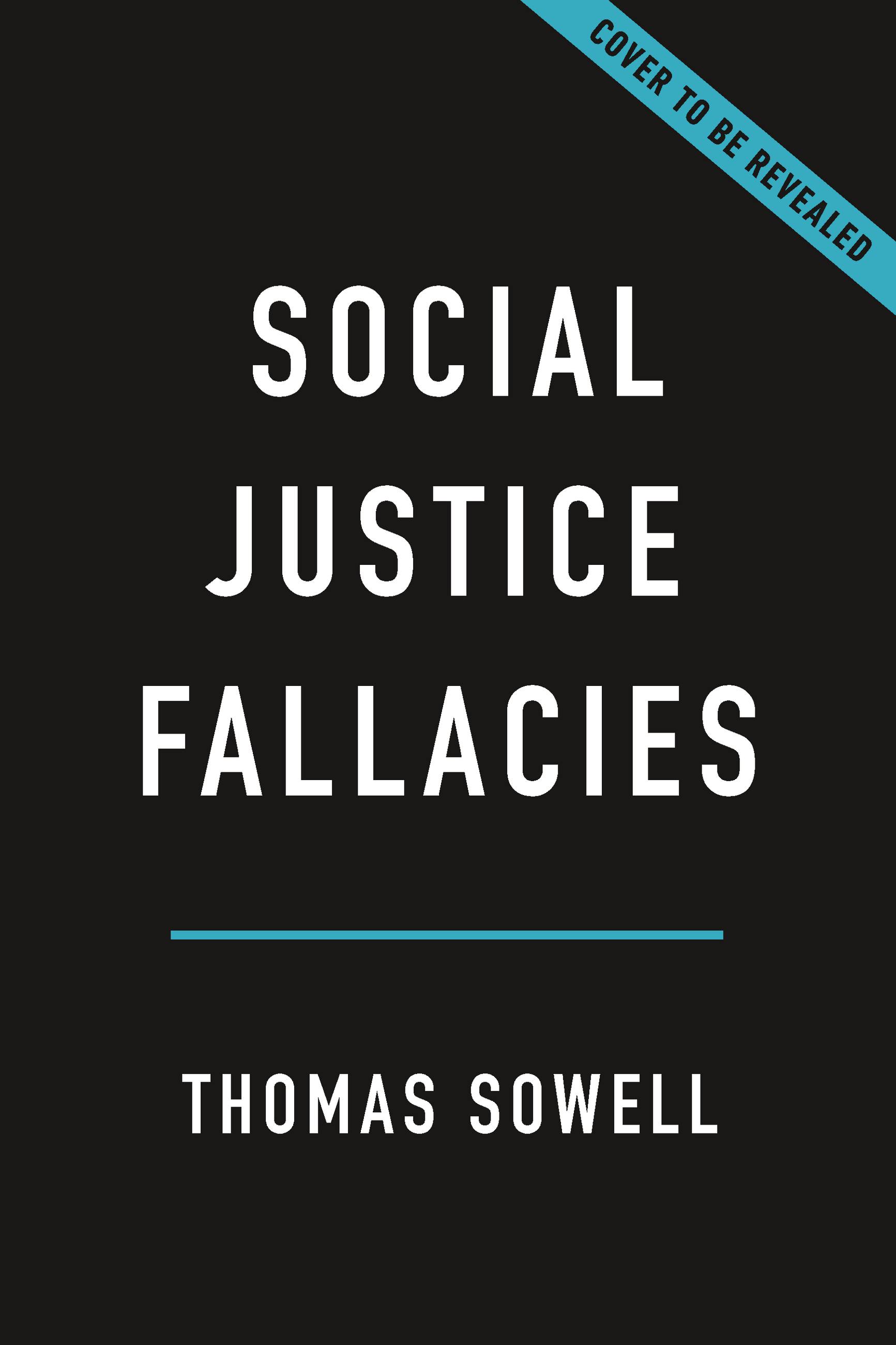 Social Justice Fallacies by Thomas Sowell Hachette Book Group