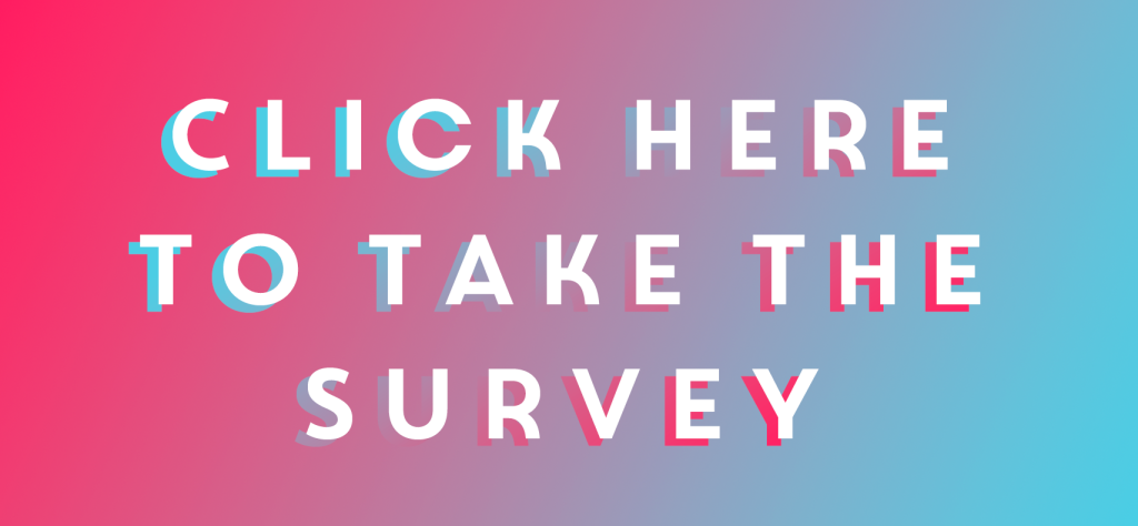 Click Here to Take the Survey