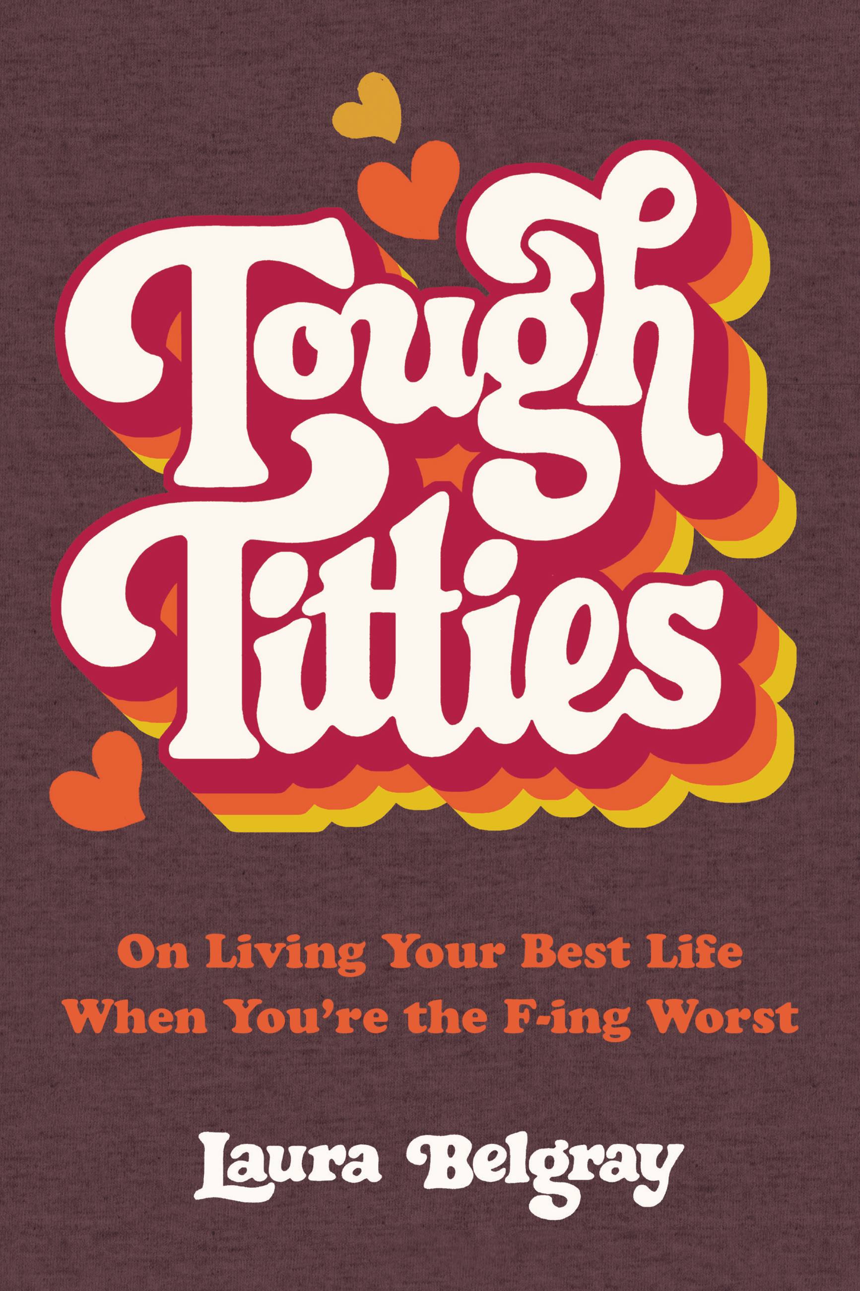 Tough Titties by Laura Belgray Hachette Book Group image