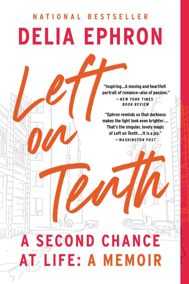 Left on Tenth by Delia Ephron | Hachette Book Group
