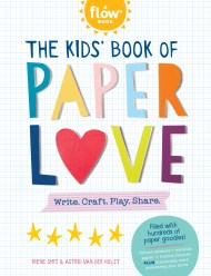 The Kids' Book of Paper Love