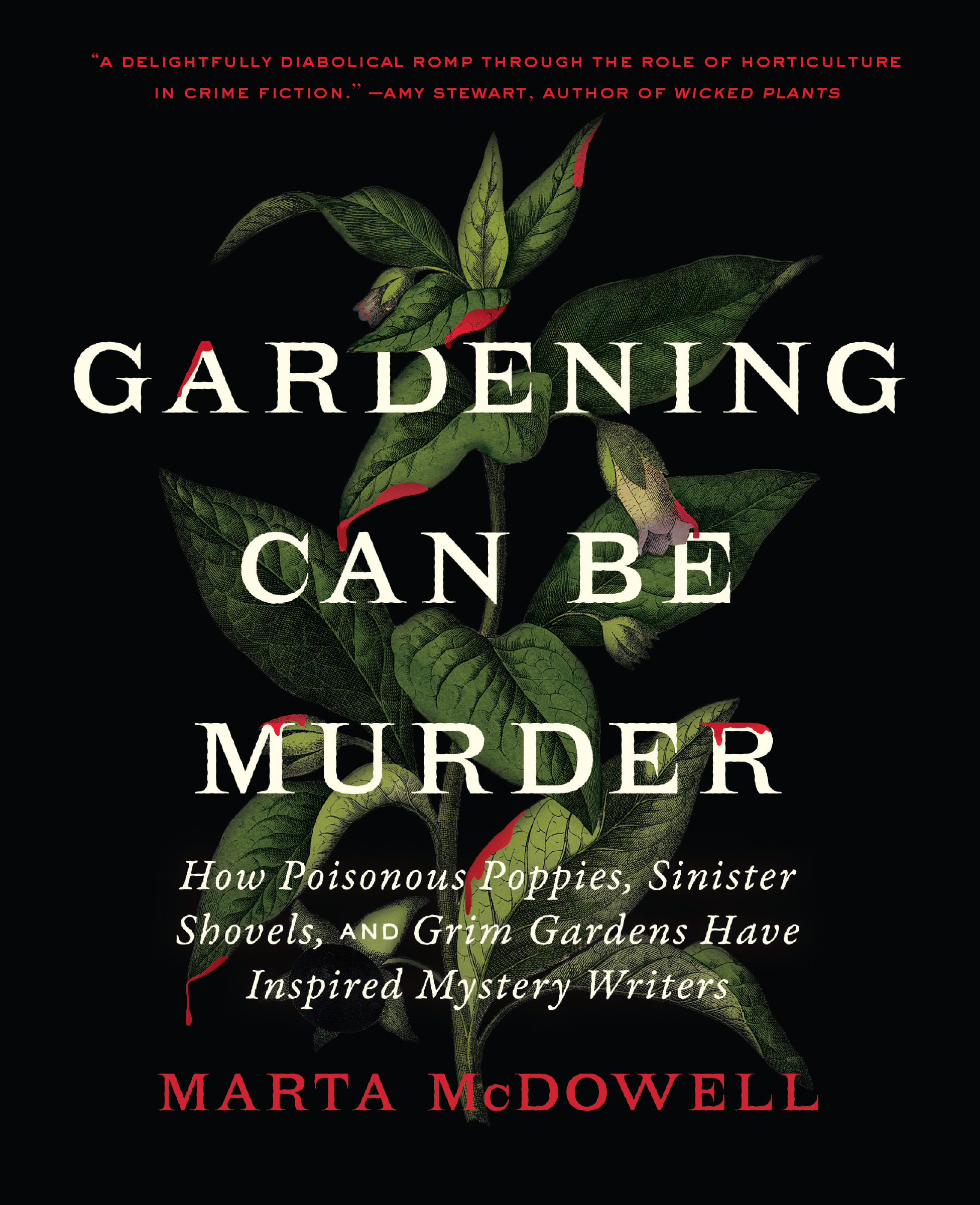 Gardening Can Be Murder by Marta McDowell Hachette Book Group