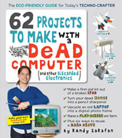 62 Projects to make with a Dead Computer