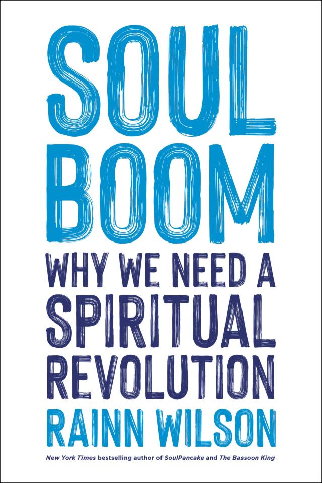 Soul Boom by Rainn Wilson | Hachette Book Group