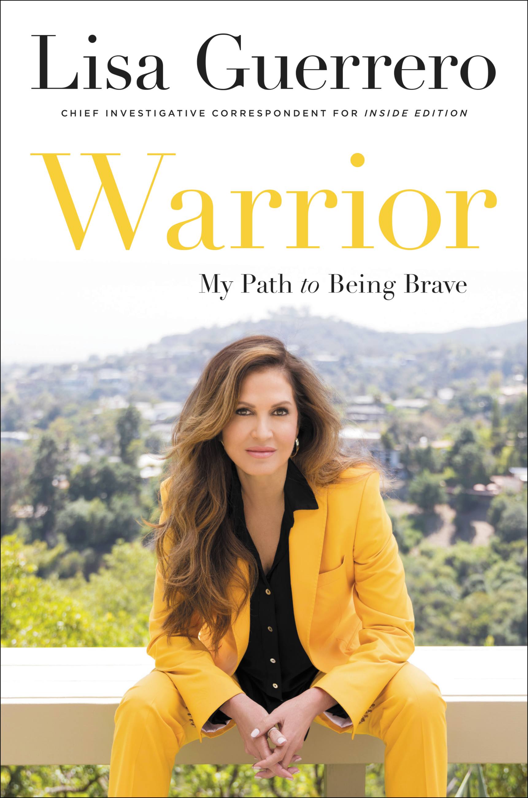 Warrior by Lisa Guerrero Hachette Book Group