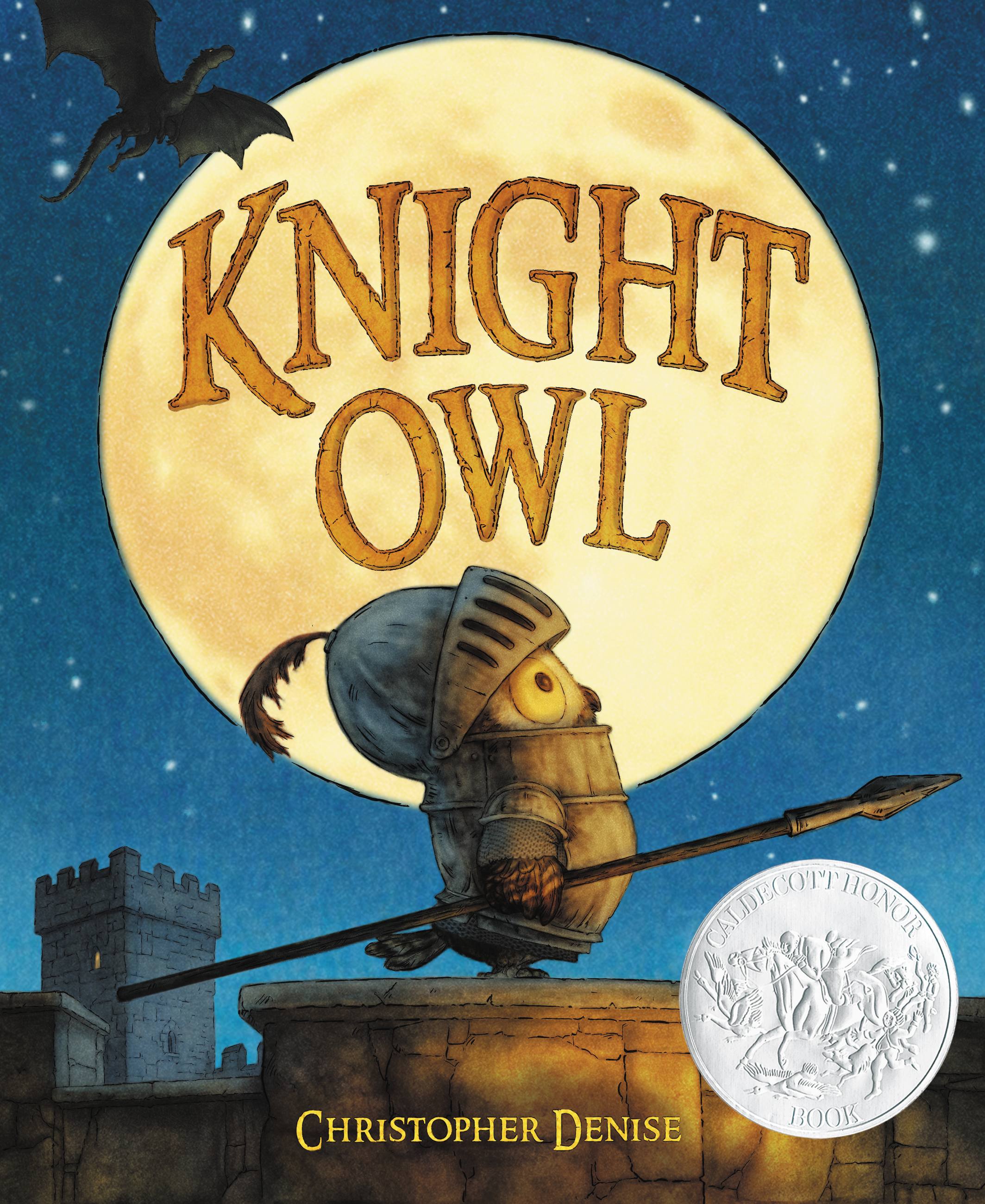 by　Knight　Book)　Book　Christopher　Owl　(Caldecott　Hachette　Honor　Denise　Group