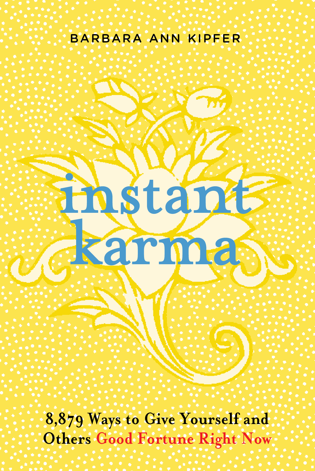 Instant Karma by Barbara Ann Kipfer