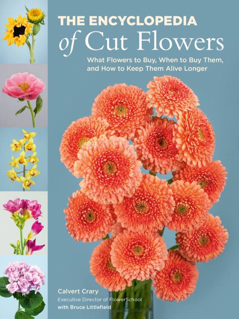 The Encyclopedia of Cut Flowers