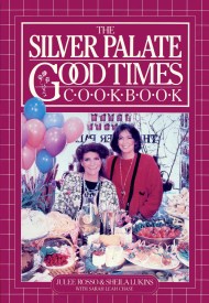 The Silver Palate Good Times Cookbook
