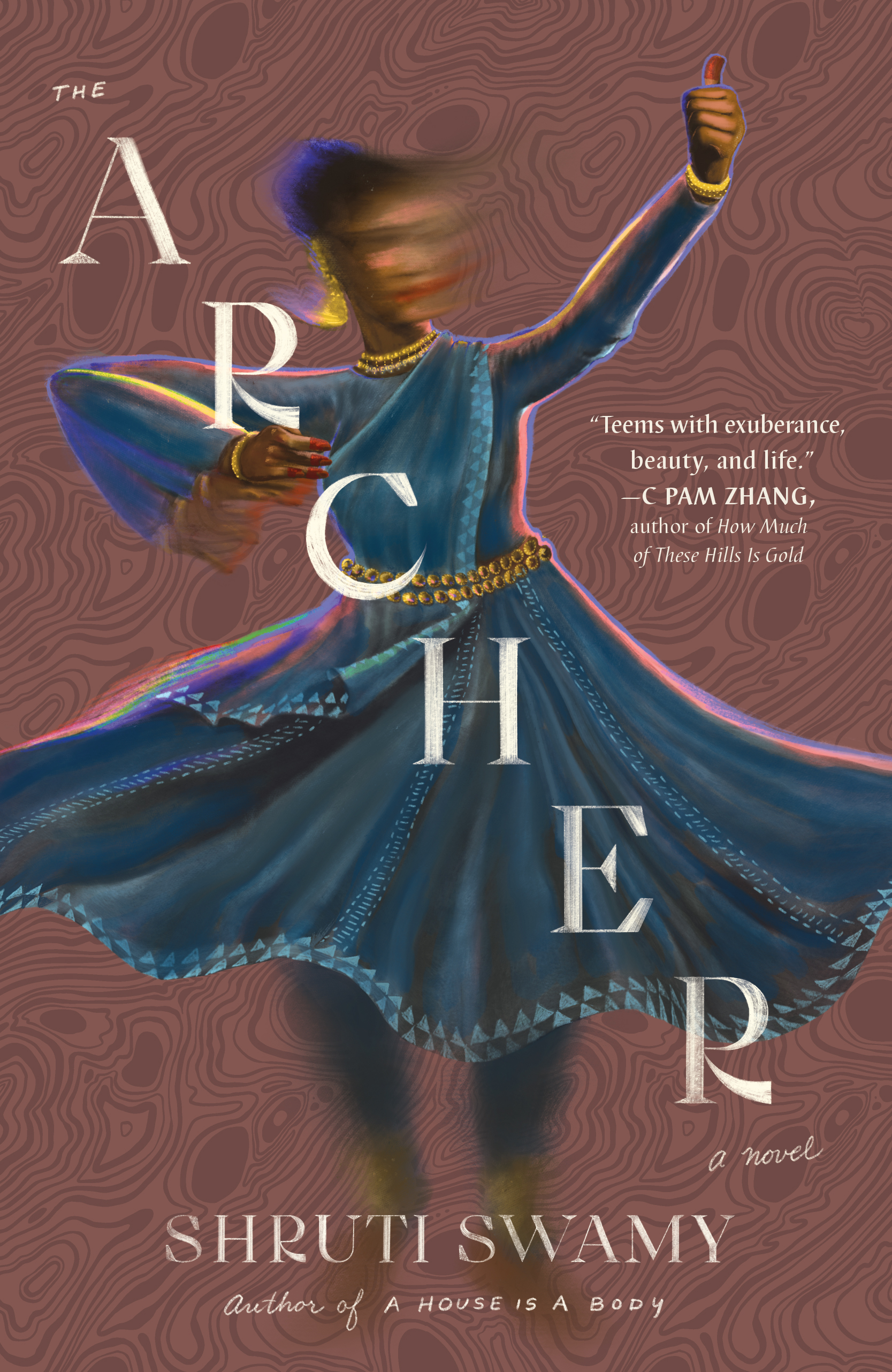The Archer by Shruti Swamy | Hachette Book Group