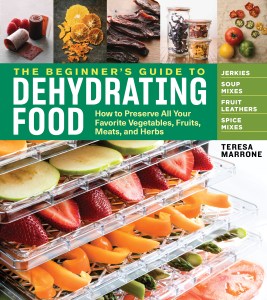 The Beginner's Guide to Dehydrating Food, 2nd Edition