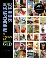 Storey's Curious Compendium of Practical and Obscure Skills