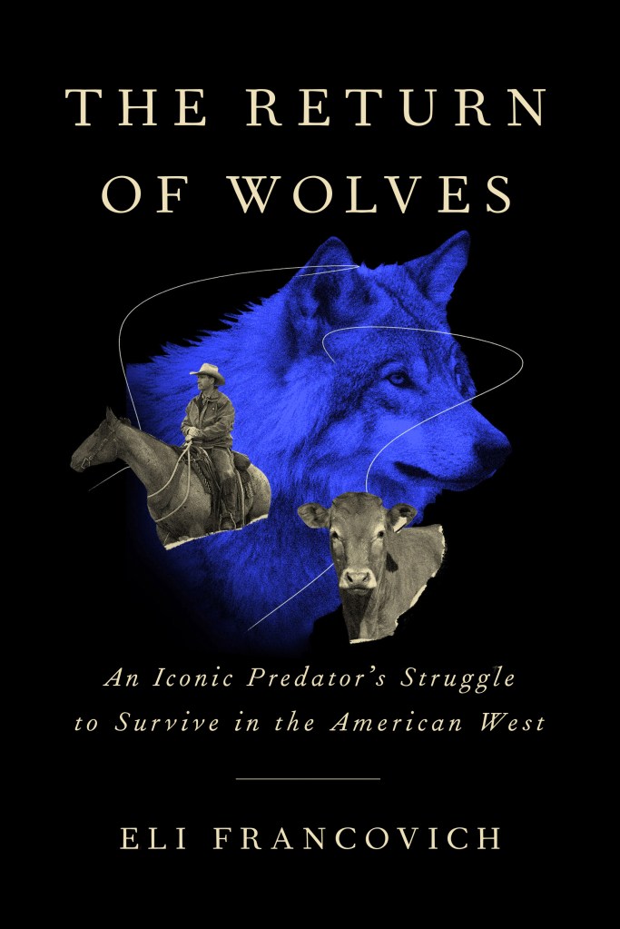 Book cover image of The Return of Wolves by Eli Francovich