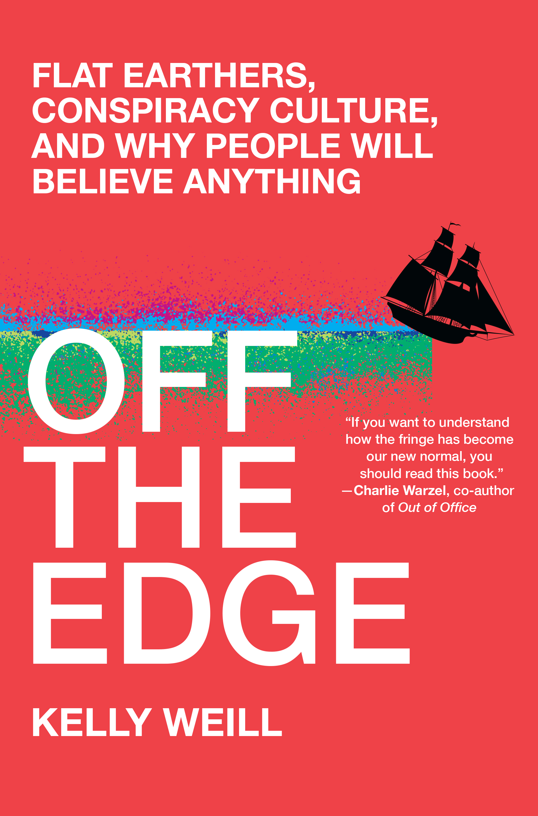Off the Edge by Kelly Weill Hachette Book Group