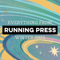 Designed image reading "Everything From Running Press: Winter 2023" over a portion of the endpapers from "Surviving Your Saturn Return" depicting cosmic rings of Saturn