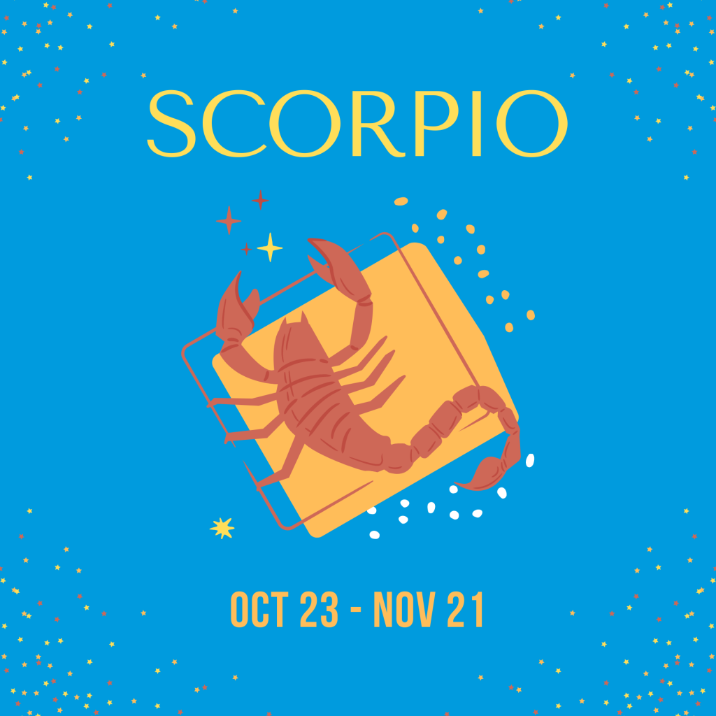 Scorpio: October 23 - November 21