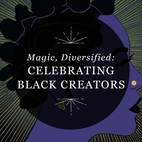 Magic, Diversified: Celebrating Black Creators