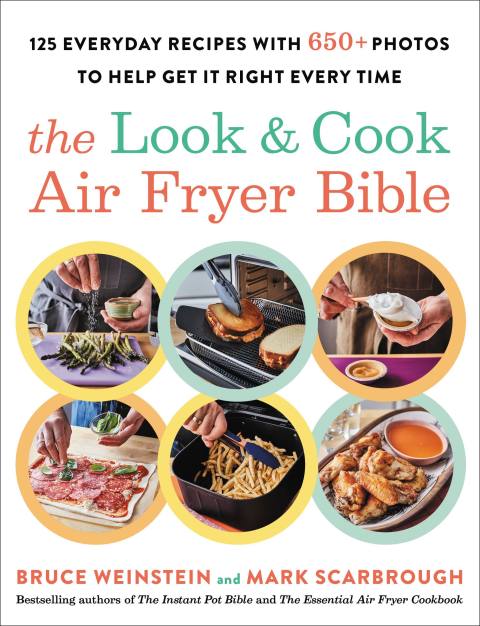 The Look and Cook Air Fryer Bible