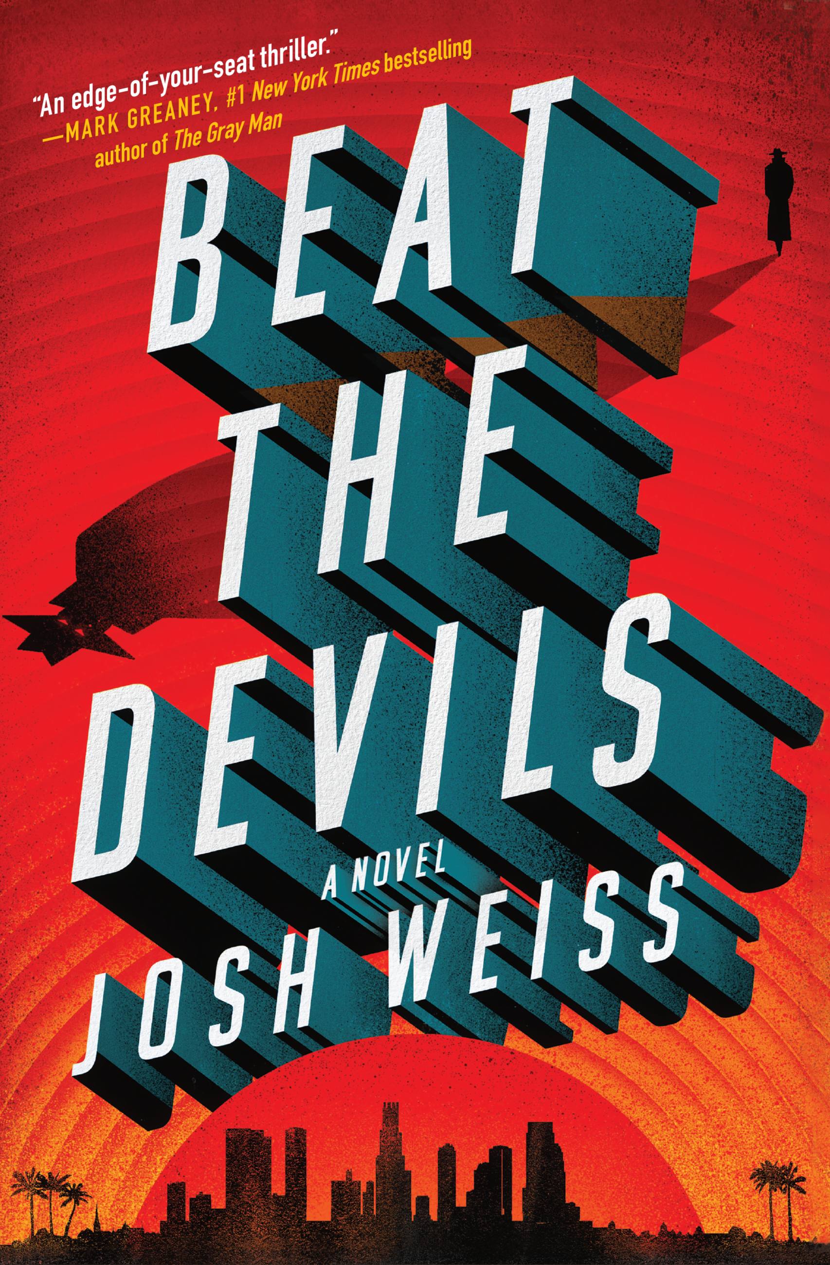 Beat the Devils by Josh Weiss Hachette Book Group picture photo