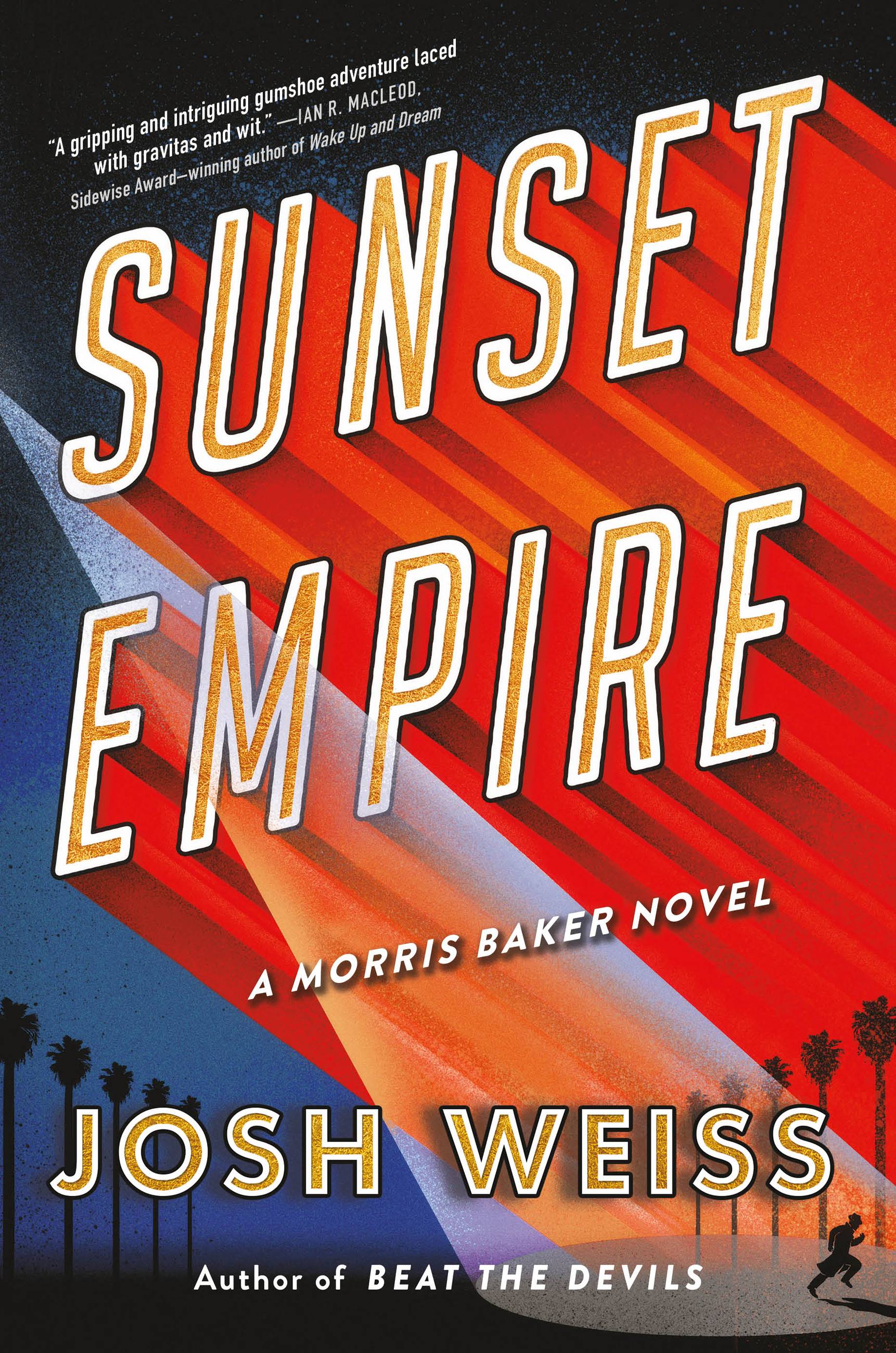 Sunset Empire by Josh Weiss Hachette Book Group pic photo