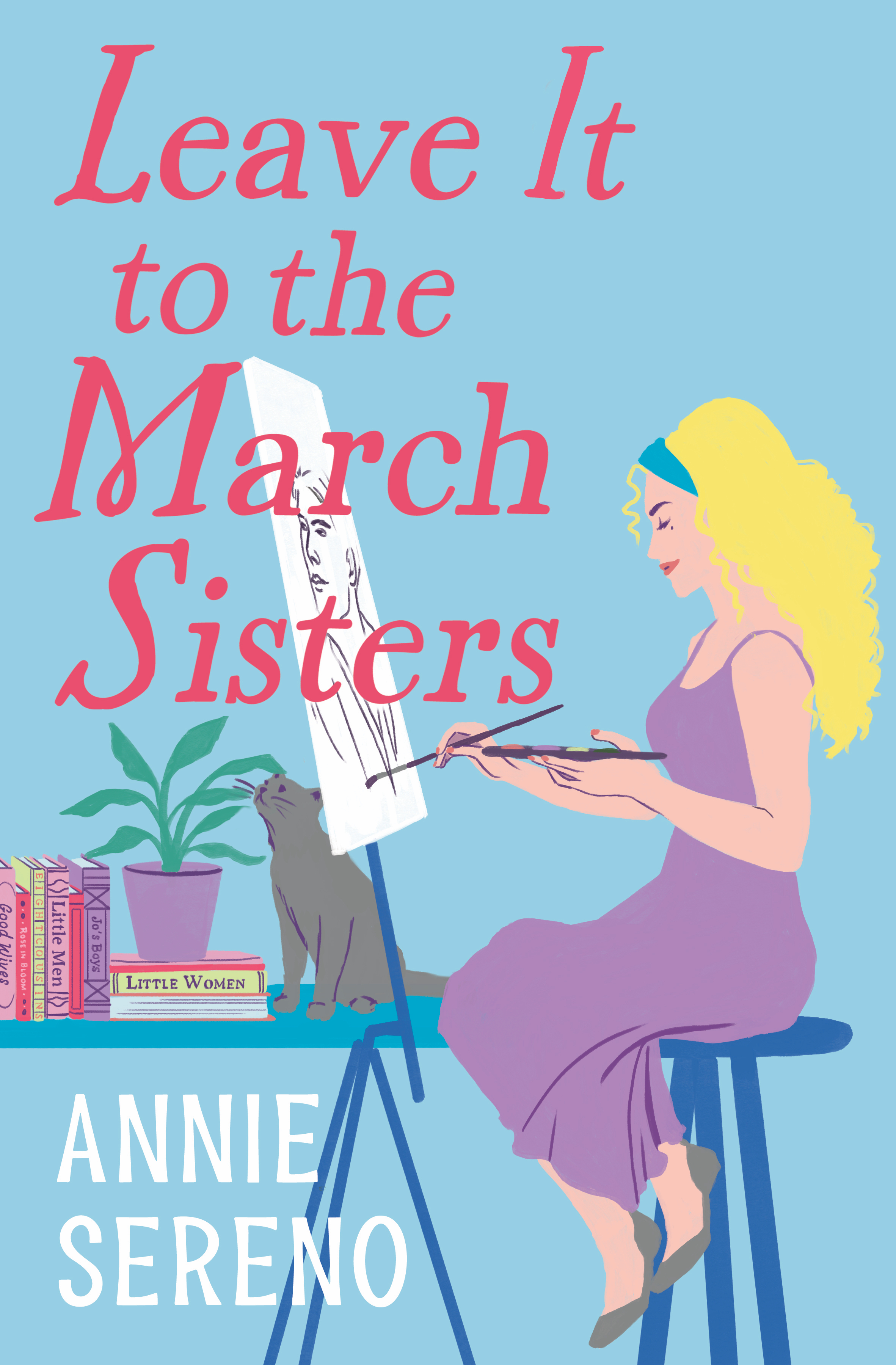 Leave It to the March Sisters by Annie Sereno Hachette Book Group image