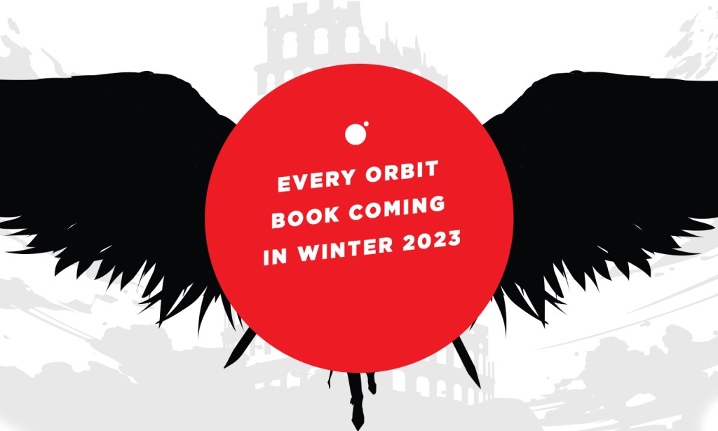 Every Orbit Book Coming in Winter 2023