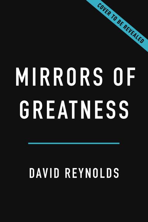 Mirrors of Greatness