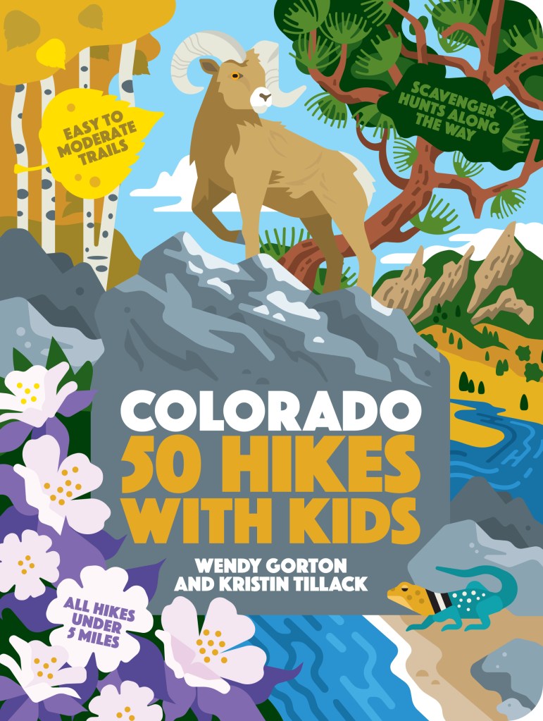 Book cover image of 50 Hikes with Kids: Colorado by Wendy Gorton and Kristin Tillack.