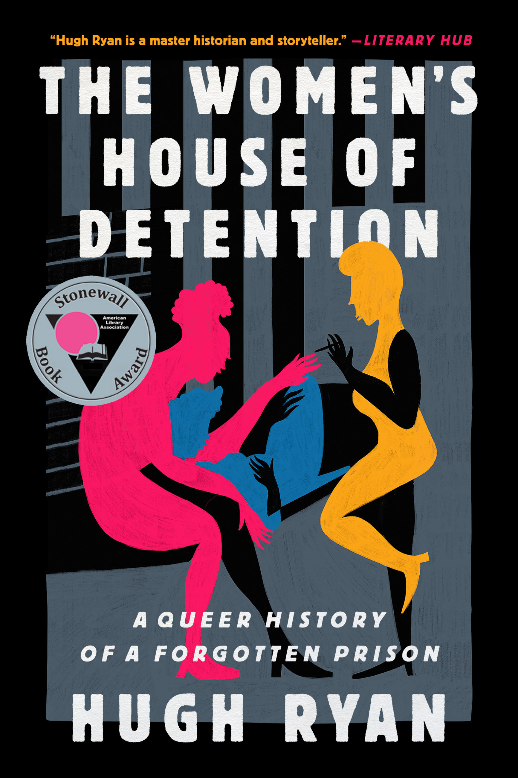 The Women's House of Detention by Hugh Ryan