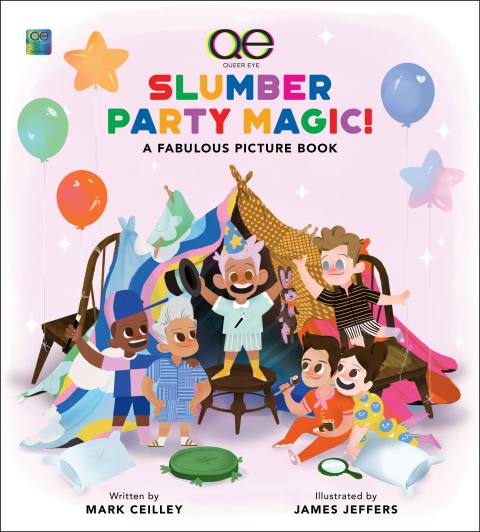Queer Eye Slumber Party Magic!