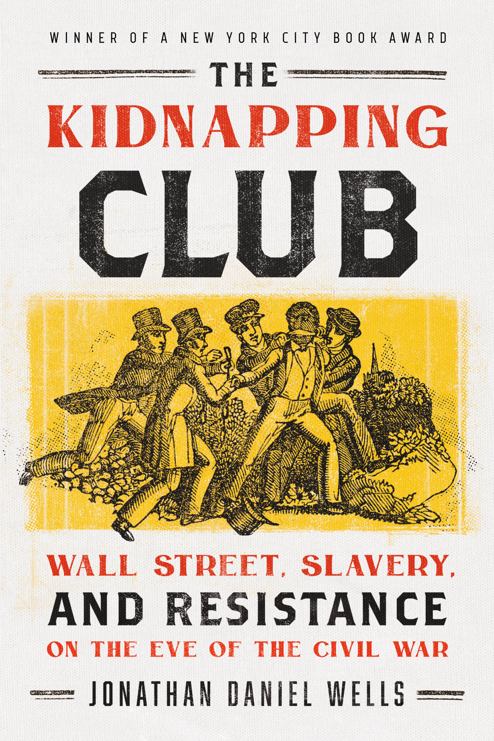 The Kidnapping Club by Jonathan Daniel Wells Hachette Book Group