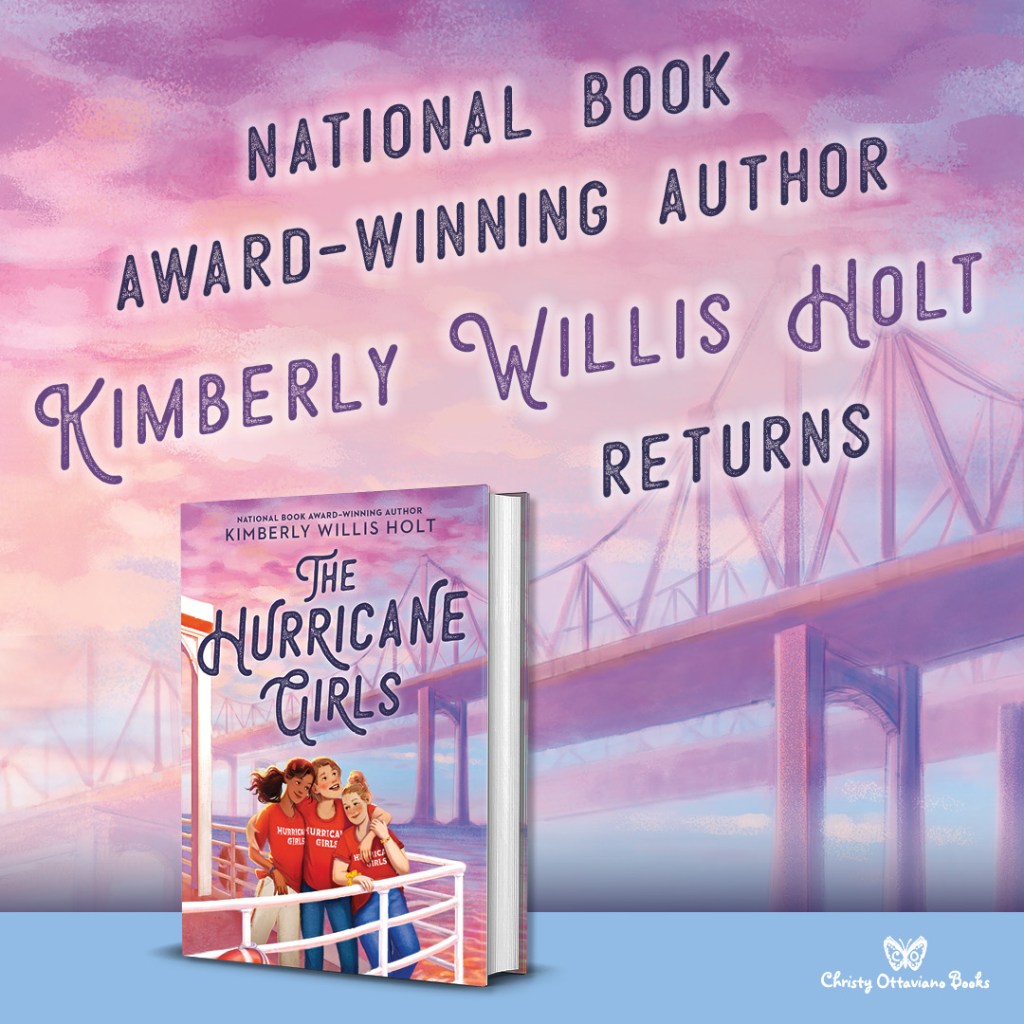 Graphic celebrating The Hurricane Girls by Kimberly Willis Holt. Text reads: National Book Award-winning Author Kimberly Willis Holt returns.