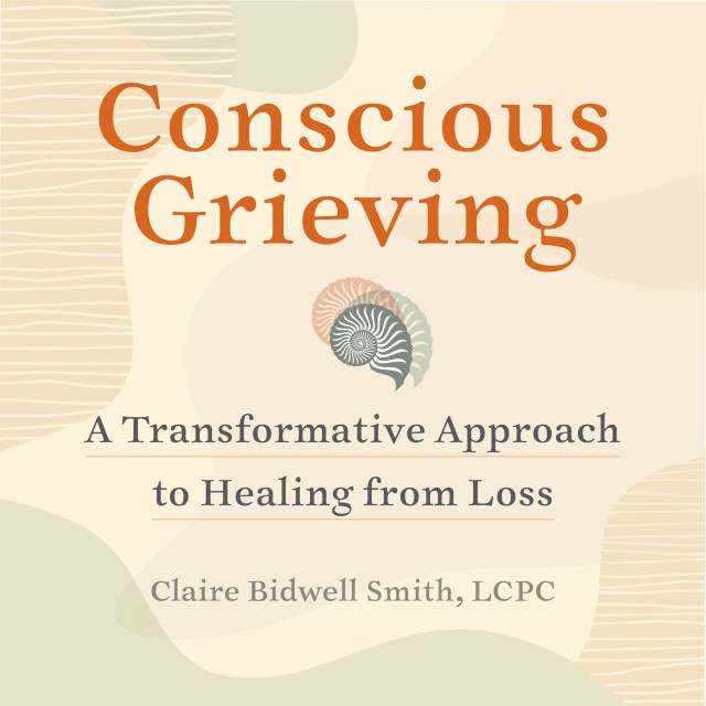 Conscious Grieving