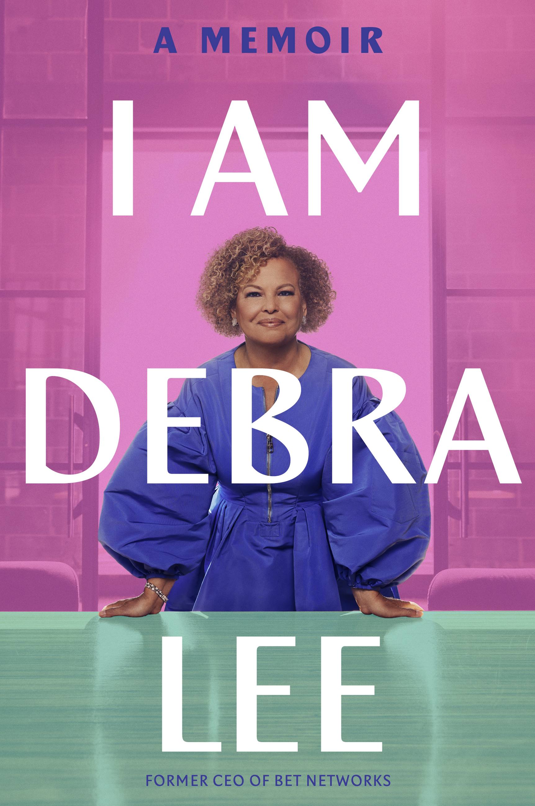 I Am Debra Lee by Debra Lee