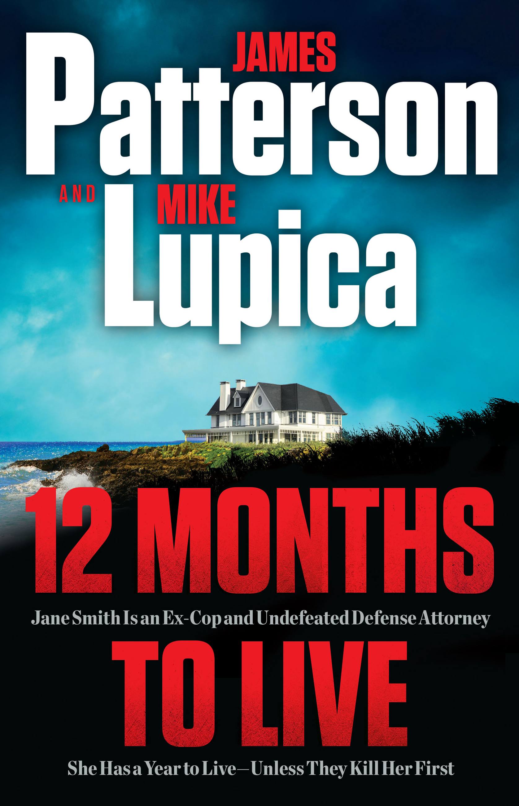 12 Months to Live by James Patterson