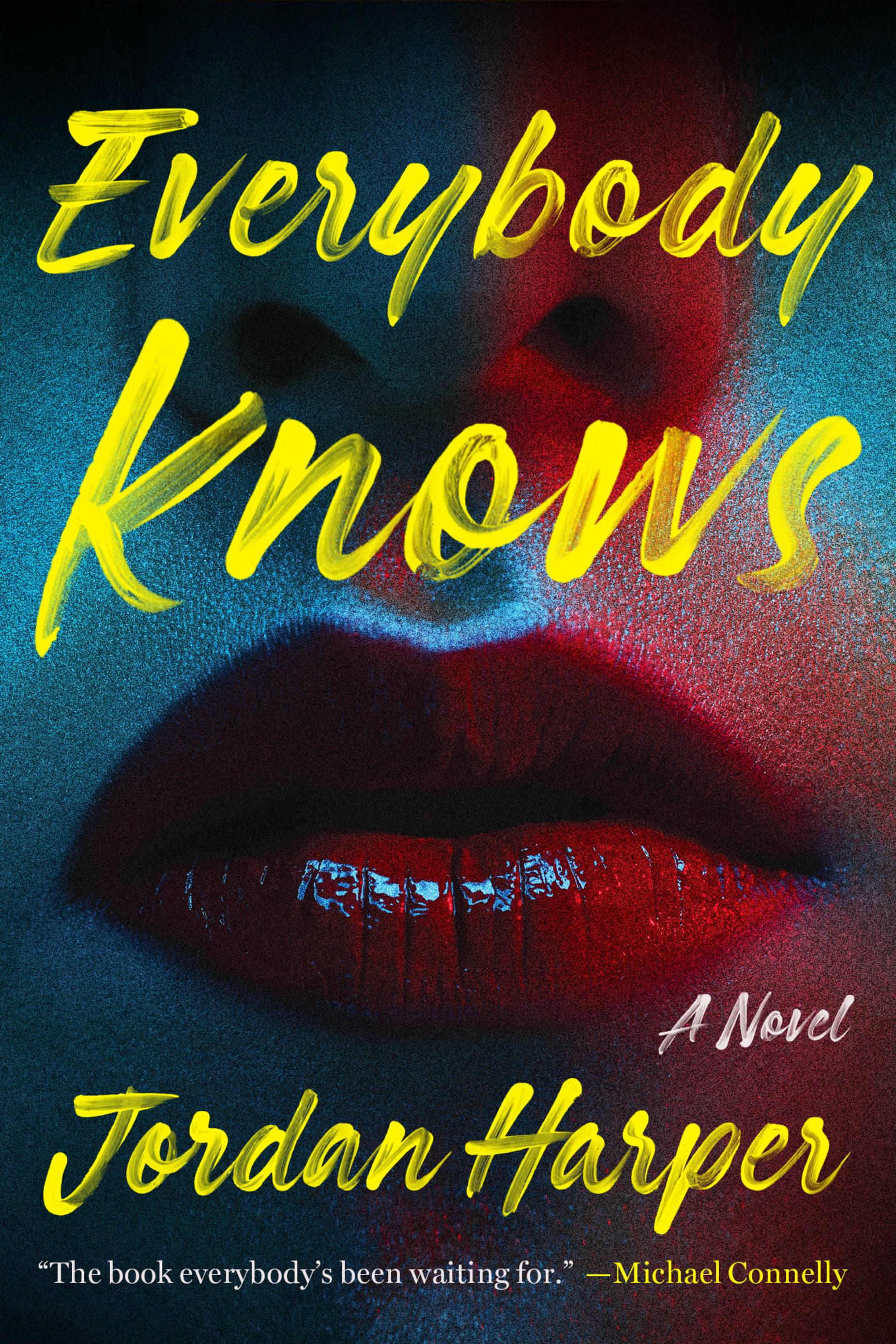 Everybody Knows by Jordan Harper Hachette Book Group
