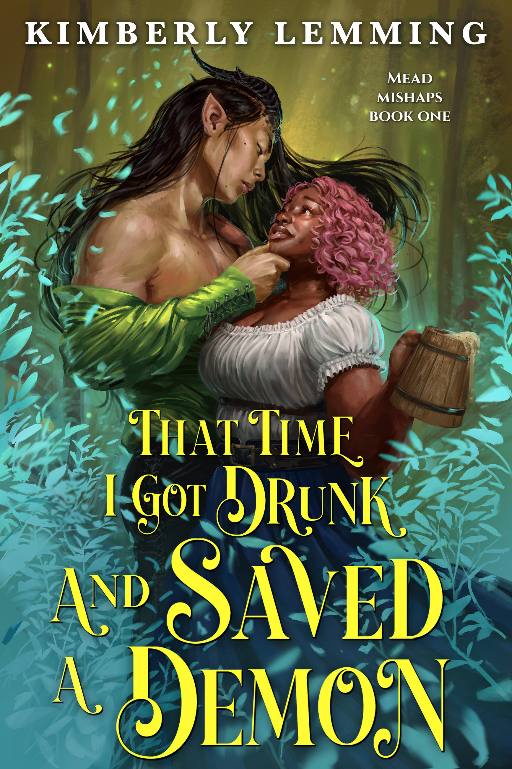 That Time I Got Drunk and Saved a Demon by Kimberly Lemming Hachette Book Group pic