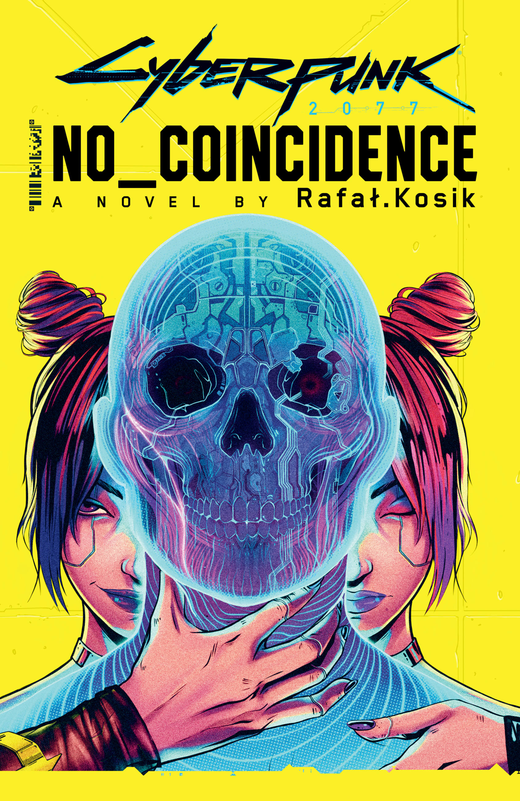 Cyberpunk 2077 No Coincidence by Rafal Kosik Hachette Book Group