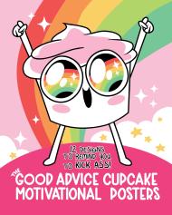 The Good Advice Cupcake Motivational Posters